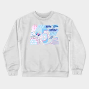 Happy birthday 5 years old, text design Crewneck Sweatshirt